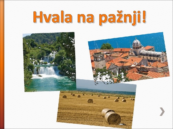 Hvala na pažnji! 