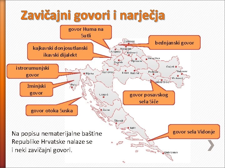 Zavičajni govori i narječja govor Huma na Sutli kajkavski donjosutlanski ikavski dijalekt bednjanski govor