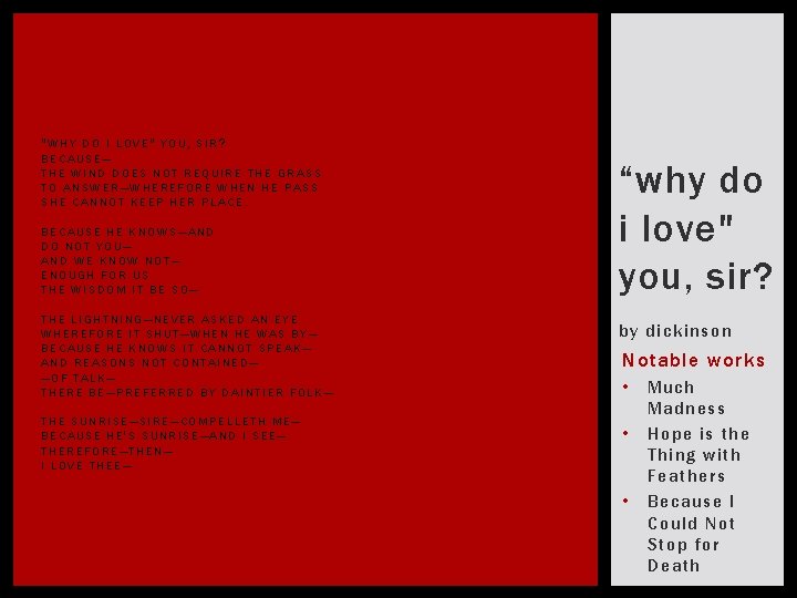 "WHY DO I LOVE" YOU, SIR? BECAUSE— THE WIND DOES NOT REQUIRE THE GRASS