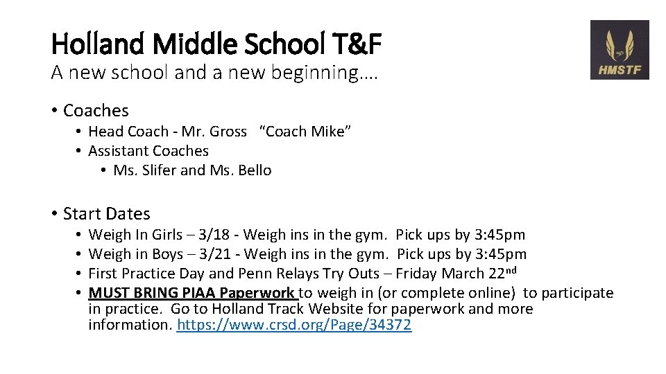 Holland Middle School T&F A new school and a new beginning…. • Coaches •