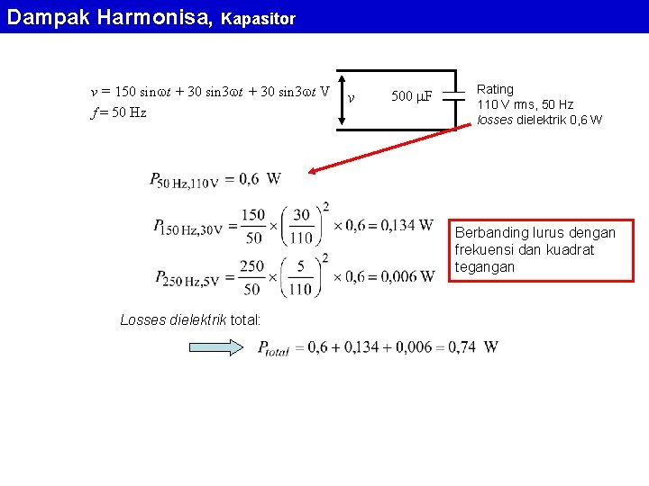 Dampak Harmonisa, Kapasitor v = 150 sin t + 30 sin 3 t V