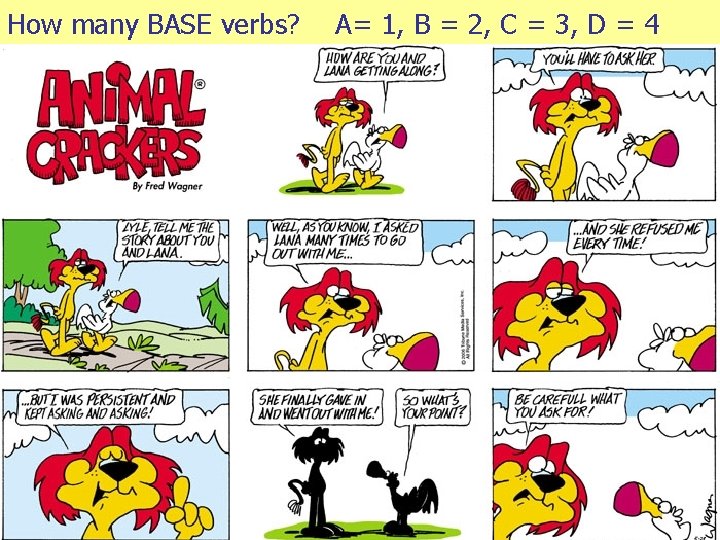 How many BASE verbs? A= 1, B = 2, C = 3, D =