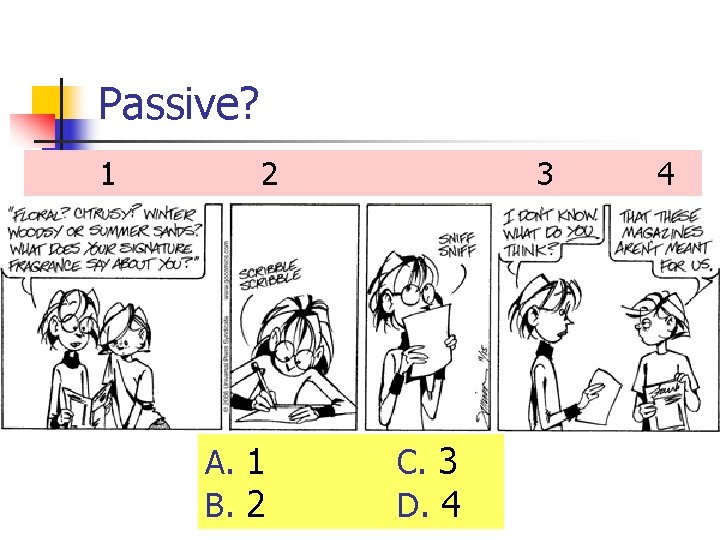 Passive? 1 2 A. 1 B. 2 3 C. 3 D. 4 4 