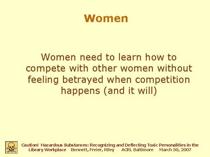 Women need to learn how to compete with other women without feeling betrayed when