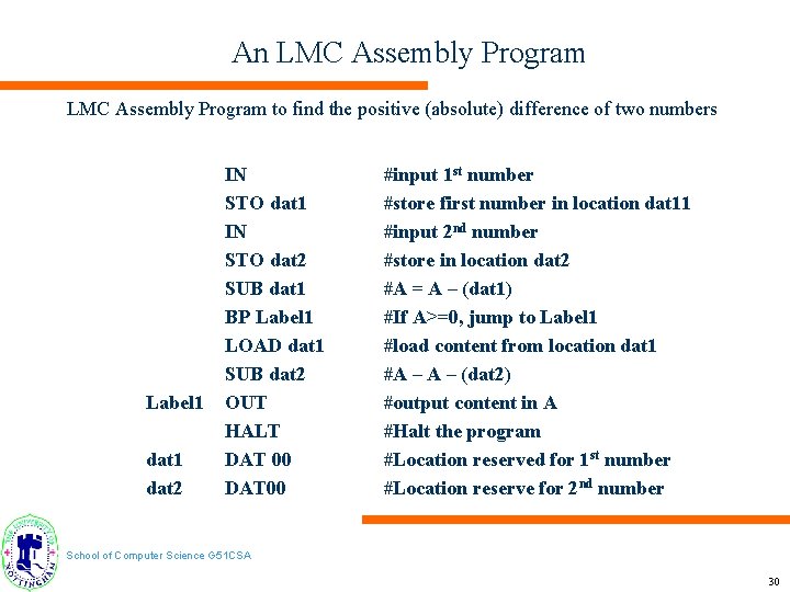 An LMC Assembly Program to find the positive (absolute) difference of two numbers Label