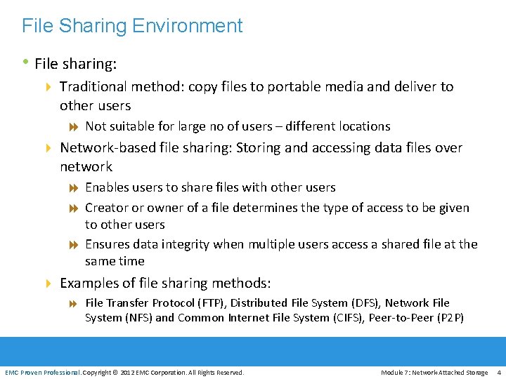 File Sharing Environment • File sharing: 4 Traditional method: copy files to portable media