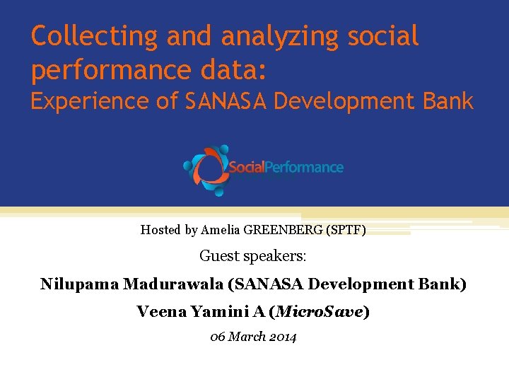 Collecting and analyzing social performance data: Experience of SANASA Development Bank Hosted by Amelia