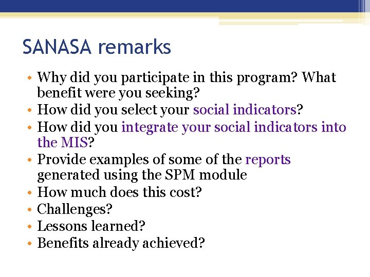 SANASA remarks • Why did you participate in this program? What benefit were you