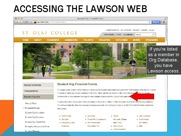 ACCESSING THE LAWSON WEB If you’re listed as a member in Org Database, you