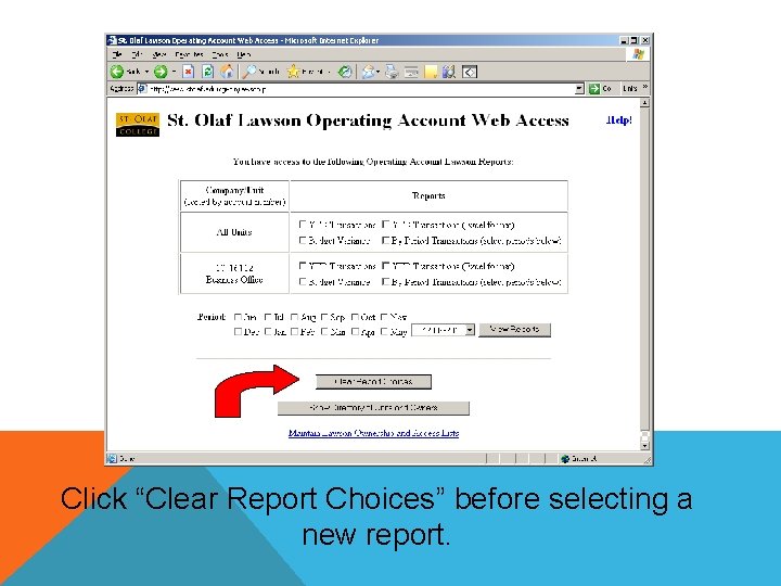 Click “Clear Report Choices” before selecting a new report. 