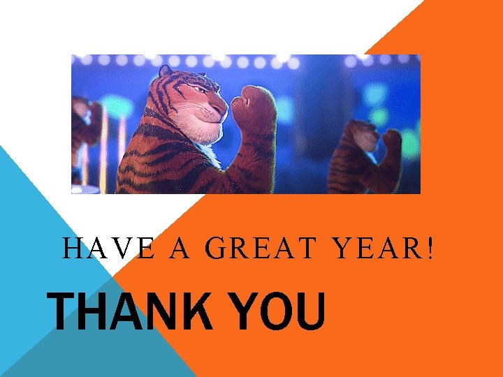 HAVE A GREAT YEAR! THANK YOU 