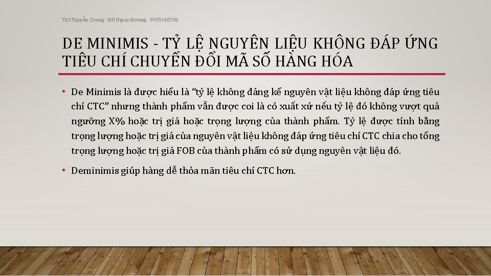 Th. S Nguyễn Cương - ĐH Ngoại thương - 0989148784 DE MINIMIS - TỶ