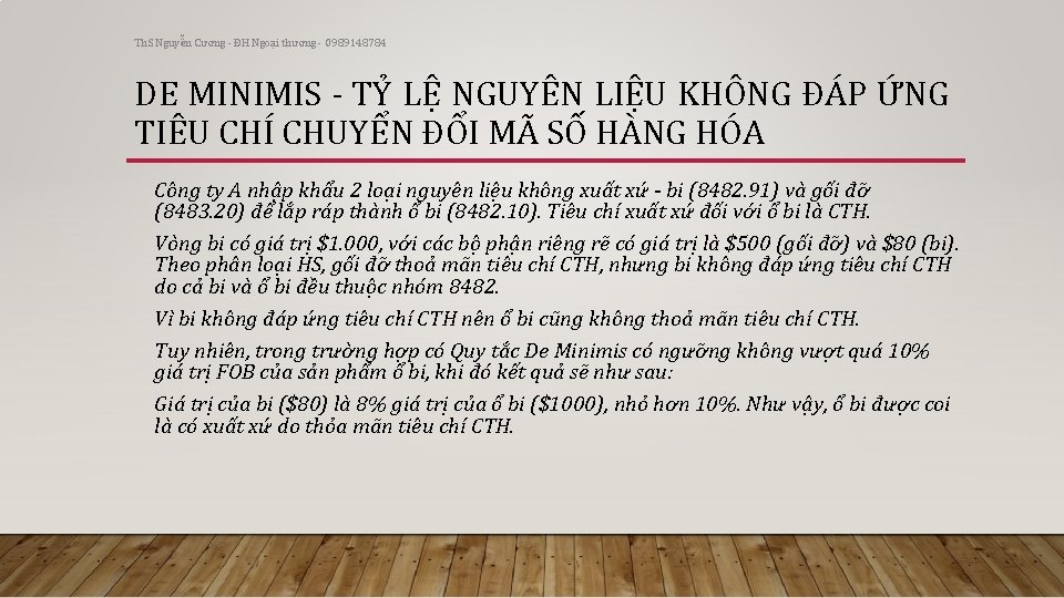 Th. S Nguyễn Cương - ĐH Ngoại thương - 0989148784 DE MINIMIS - TỶ