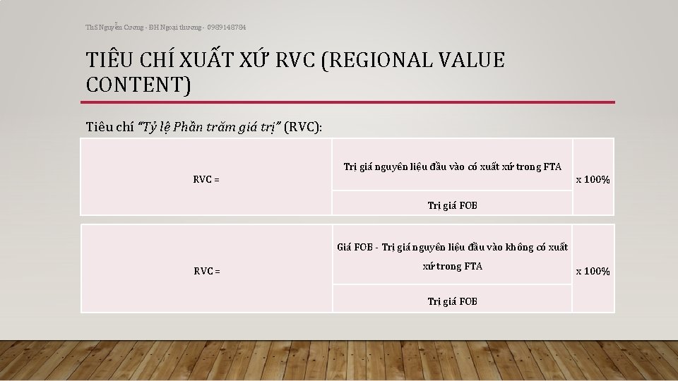 Th. S Nguyễn Cương - ĐH Ngoại thương - 0989148784 TIÊU CHÍ XUẤT XỨ
