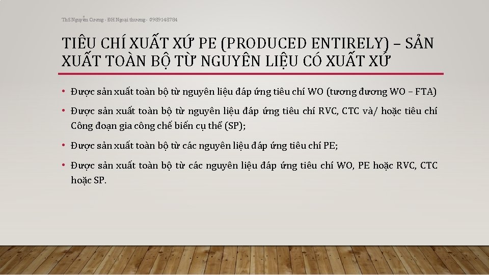 Th. S Nguyễn Cương - ĐH Ngoại thương - 0989148784 TIÊU CHÍ XUẤT XỨ