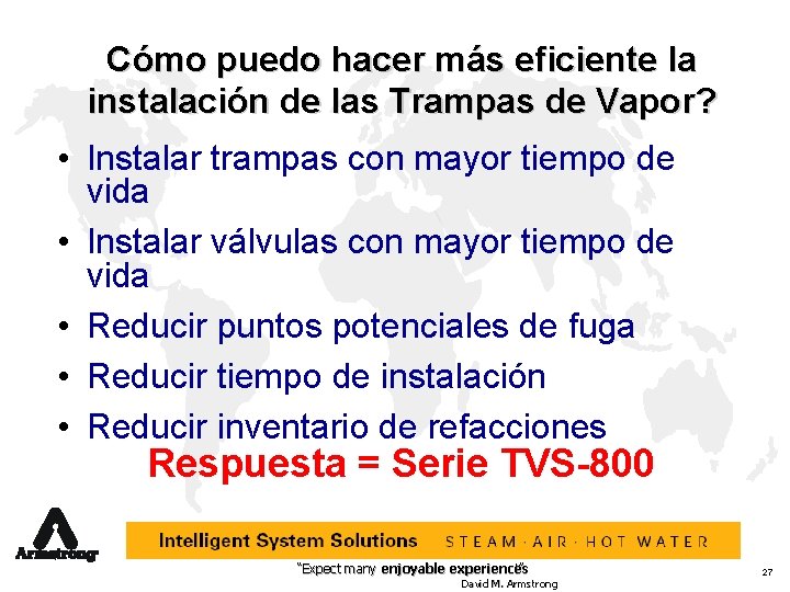 Cómo puedo hacer más eficiente la instalación de las Trampas de Vapor? • Instalar