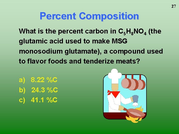 27 Percent Composition What is the percent carbon in C 5 H 8 NO