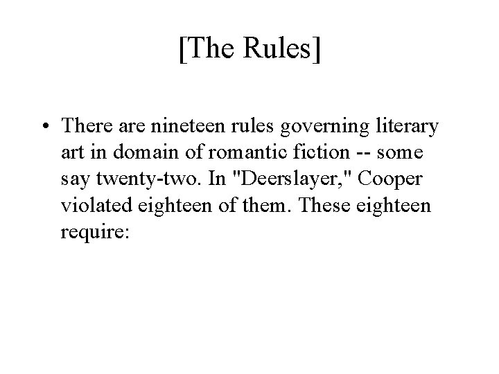 [The Rules] • There are nineteen rules governing literary art in domain of romantic