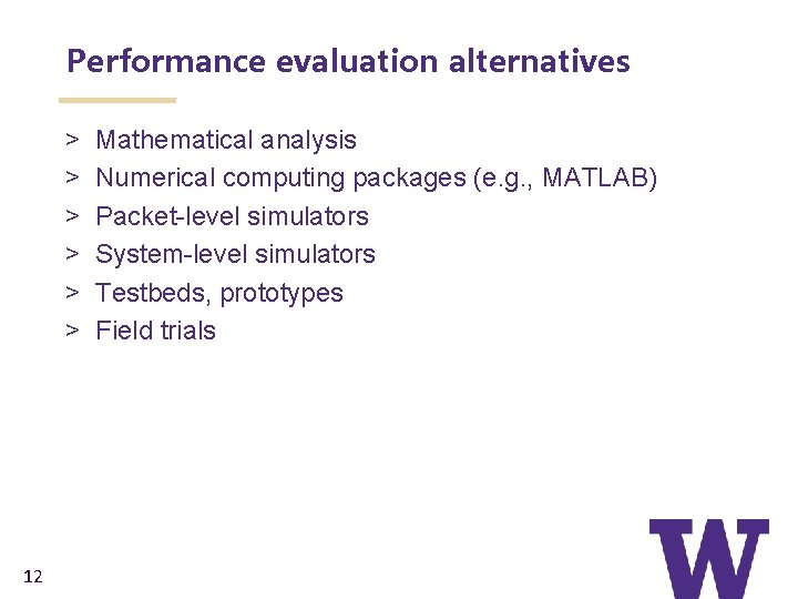 Performance evaluation alternatives > > > 12 Mathematical analysis Numerical computing packages (e. g.