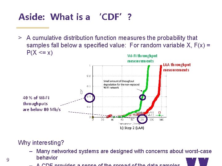 Aside: What is a ‘CDF’? > A cumulative distribution function measures the probability that