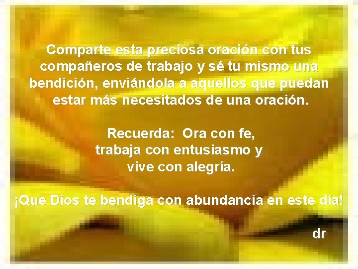 Comparte esta preciosa oración con tus compañeros de trabajo y sé tu mismo una Comparte esta preciosa oración con tus compañeros de trabajo y sé tu mismo una