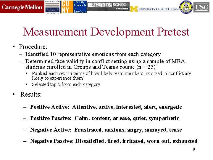 Measurement Development Pretest • Procedure: – Identified 10 representative emotions from each category –