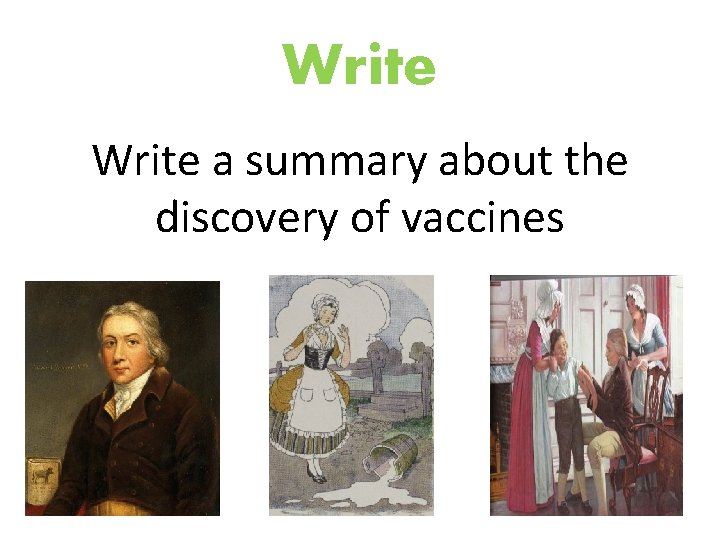 Write a summary about the discovery of vaccines 