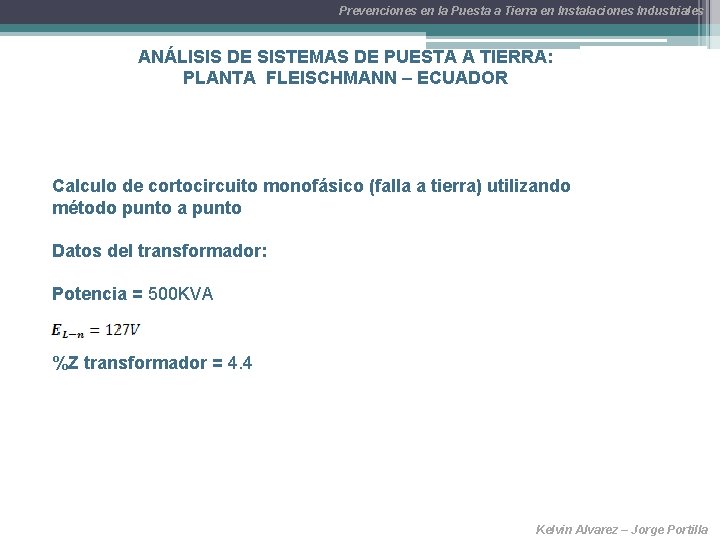 Prevenciones en la Puesta a Tierra en Instalaciones Industriales ANÁLISIS DE SISTEMAS DE PUESTA