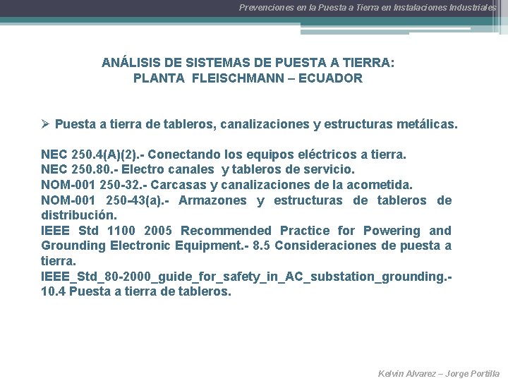 Prevenciones en la Puesta a Tierra en Instalaciones Industriales ANÁLISIS DE SISTEMAS DE PUESTA