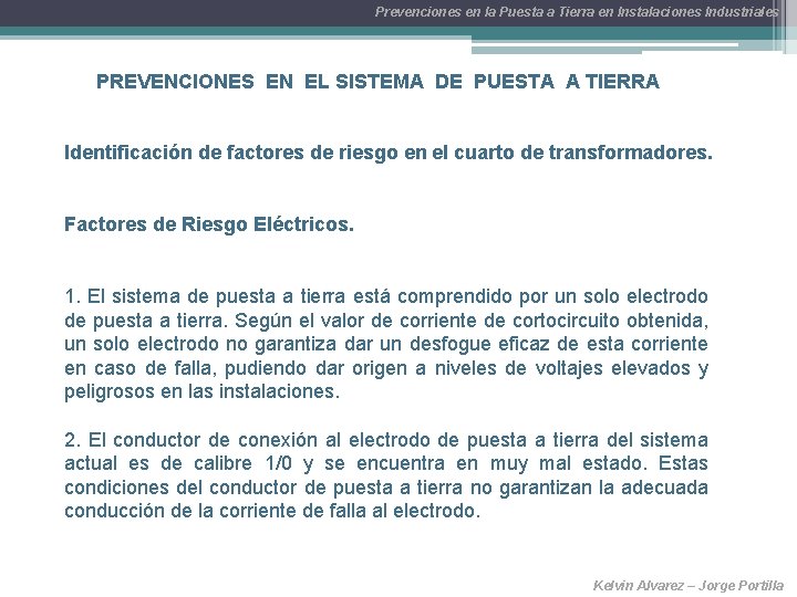 Prevenciones en la Puesta a Tierra en Instalaciones Industriales PREVENCIONES EN EL SISTEMA DE