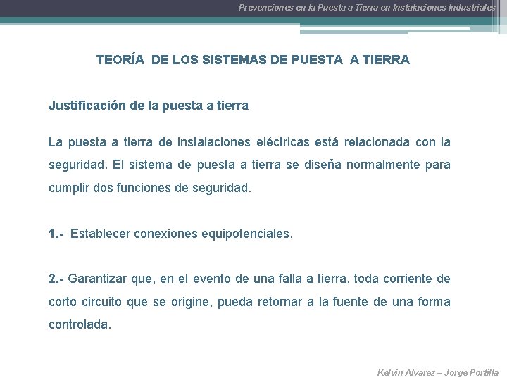 Prevenciones en la Puesta a Tierra en Instalaciones Industriales TEORÍA DE LOS SISTEMAS DE