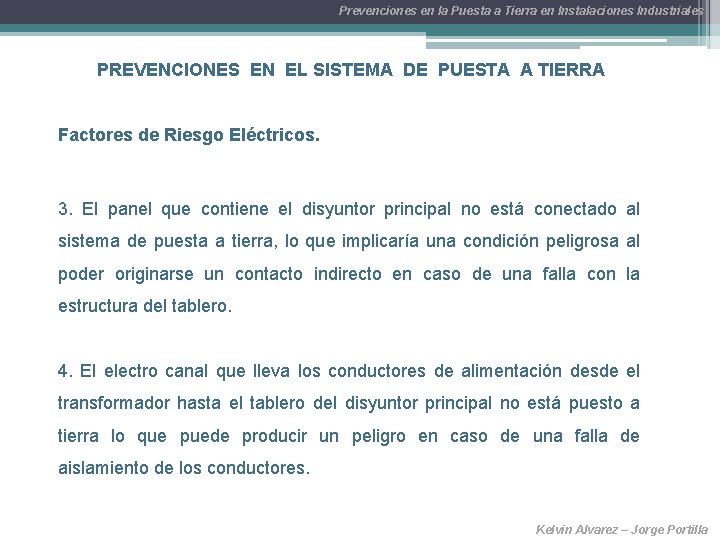 Prevenciones en la Puesta a Tierra en Instalaciones Industriales PREVENCIONES EN EL SISTEMA DE