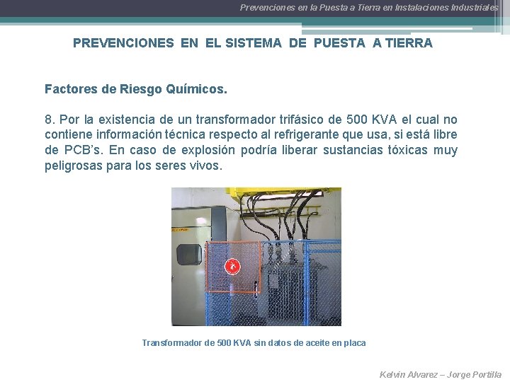 Prevenciones en la Puesta a Tierra en Instalaciones Industriales PREVENCIONES EN EL SISTEMA DE