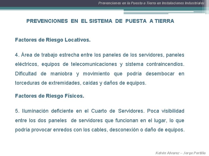 Prevenciones en la Puesta a Tierra en Instalaciones Industriales PREVENCIONES EN EL SISTEMA DE