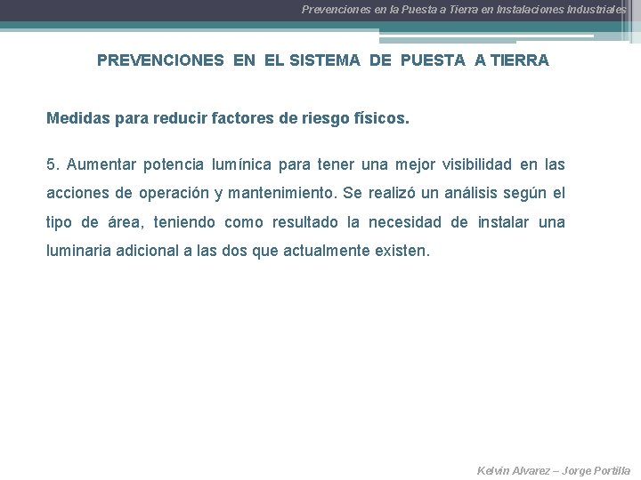 Prevenciones en la Puesta a Tierra en Instalaciones Industriales PREVENCIONES EN EL SISTEMA DE