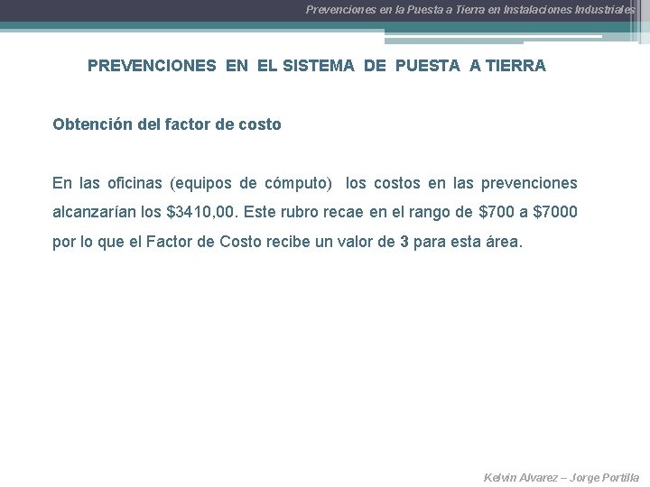 Prevenciones en la Puesta a Tierra en Instalaciones Industriales PREVENCIONES EN EL SISTEMA DE