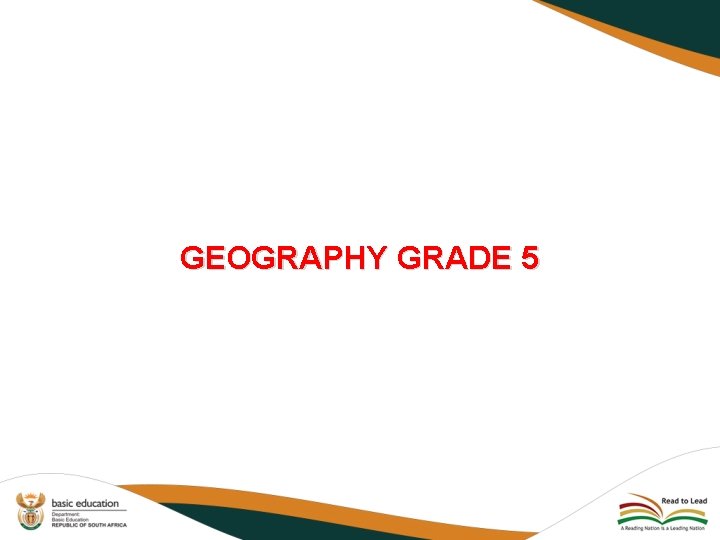 GEOGRAPHY GRADE 5 