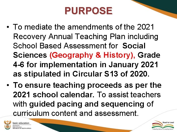 PURPOSE • To mediate the amendments of the 2021 Recovery Annual Teaching Plan including