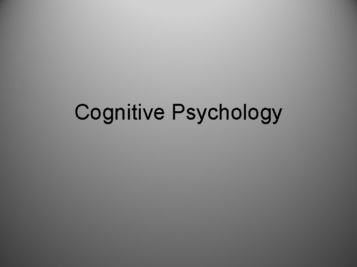 Cognitive Psychology 