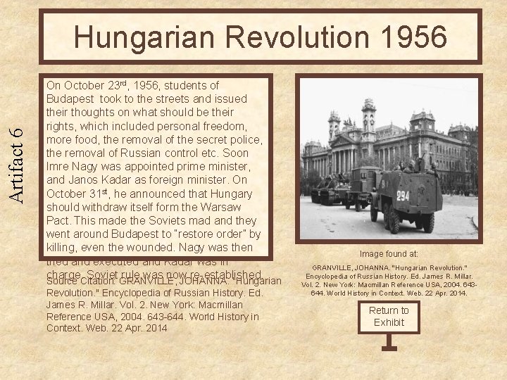 Artifact 6 Hungarian Revolution 1956 On October 23 rd, 1956, students of Budapest took