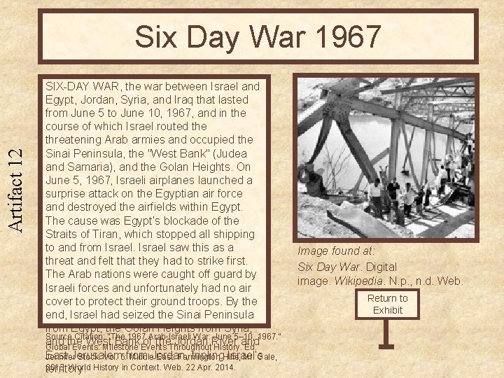 Artifact 12 Six Day War 1967 SIX-DAY WAR, the war between Israel and Egypt,