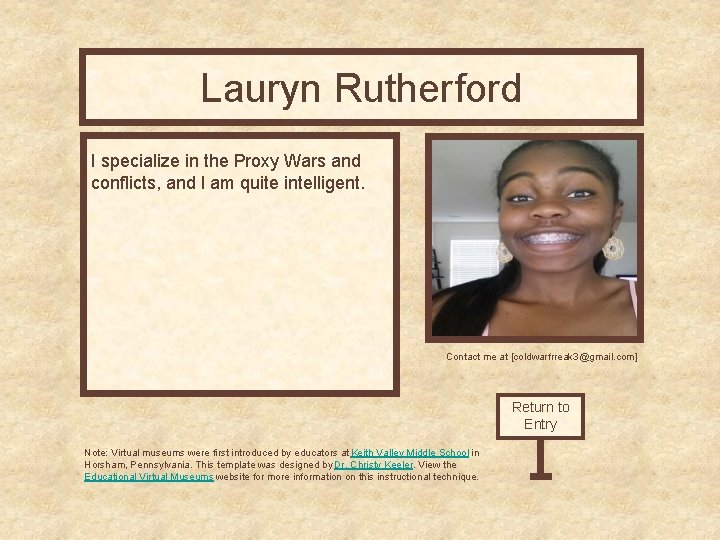 Lauryn Rutherford Curator’s Office I specialize in the Proxy Wars and conflicts, and I