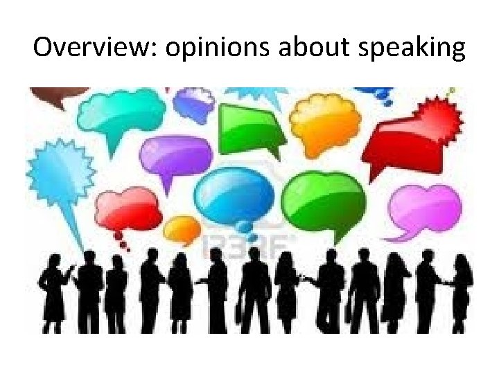 Speaking Objectively Developing speaking skills in the communicative classroom Objectives
