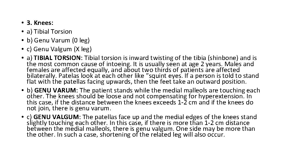 3. Knees: a) Tibial Torsion b) Genu Varum (0 leg) c) Genu Valgum (X