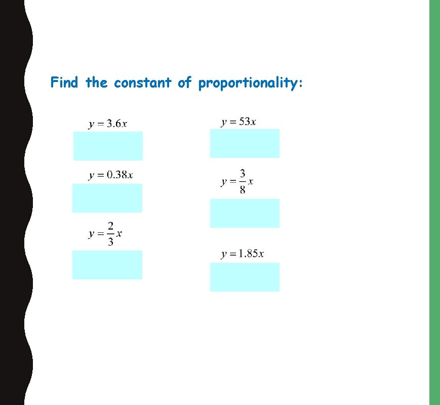 Find the constant of proportionality: 