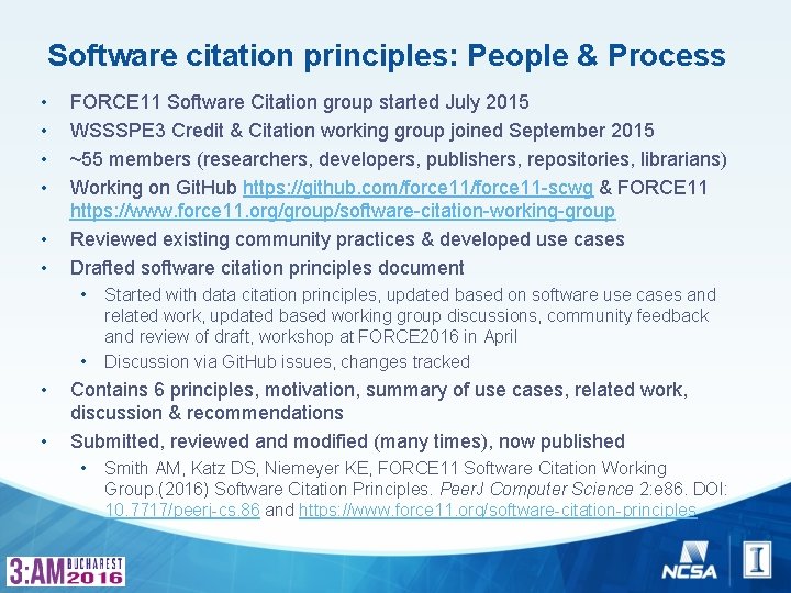Software citation principles: People & Process • • • FORCE 11 Software Citation group