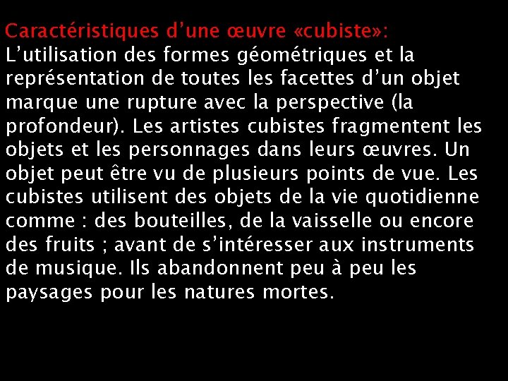 Caractéristiques d’une œuvre «cubiste» : L’utilisation des formes géométriques et la représentation de toutes