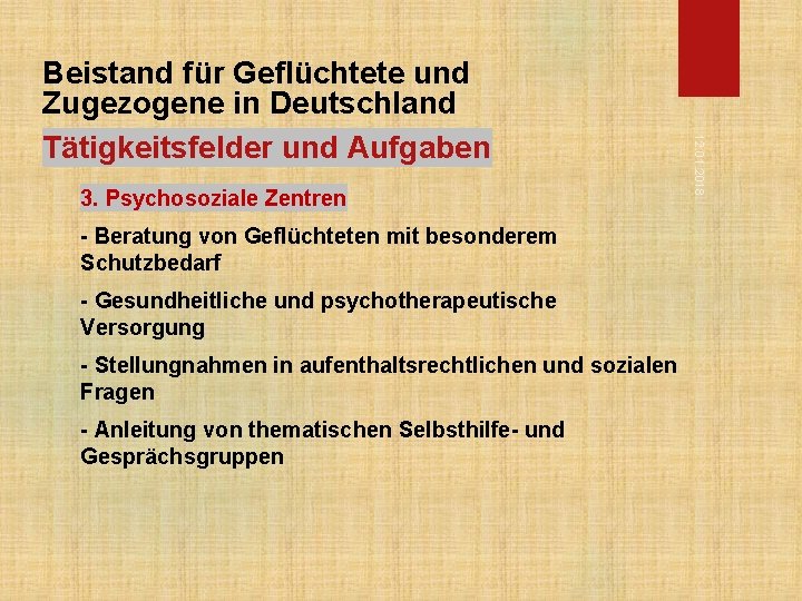 3. Psychosoziale Zentren - Beratung von Geflüchteten mit besonderem Schutzbedarf - Gesundheitliche und psychotherapeutische