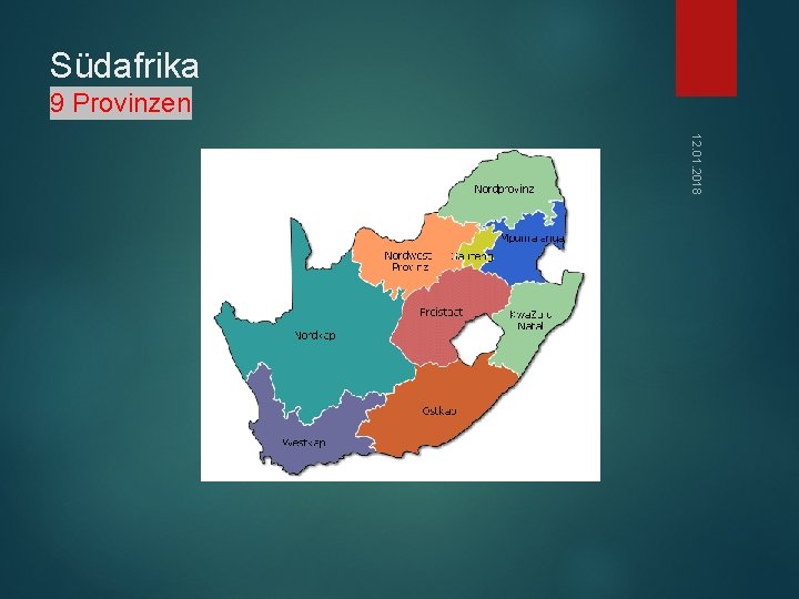 Südafrika 9 Provinzen 12. 01. 2018 