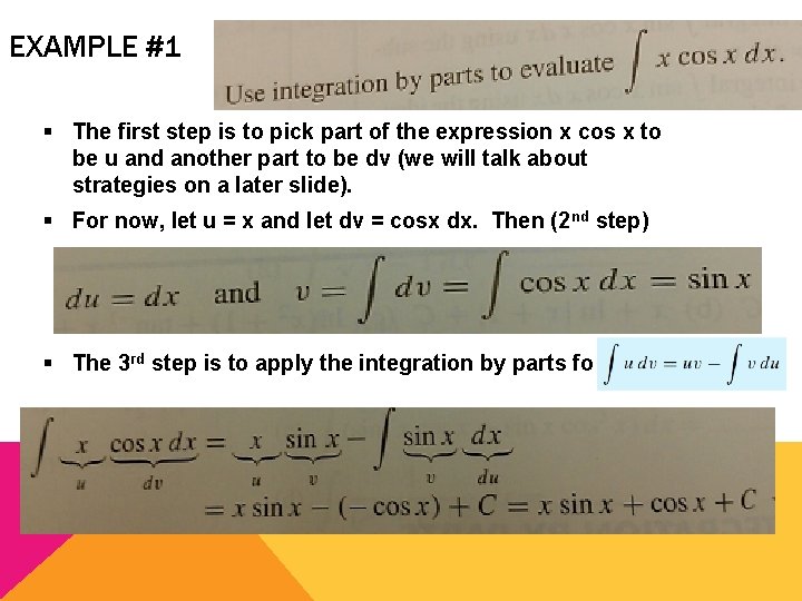 EXAMPLE #1 § The first step is to pick part of the expression x